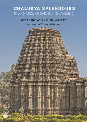 Chalukya Splendours in and Around Gadag and Lakkundi