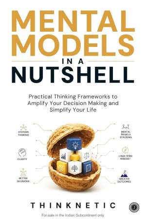 Mental Models In A Nutshell