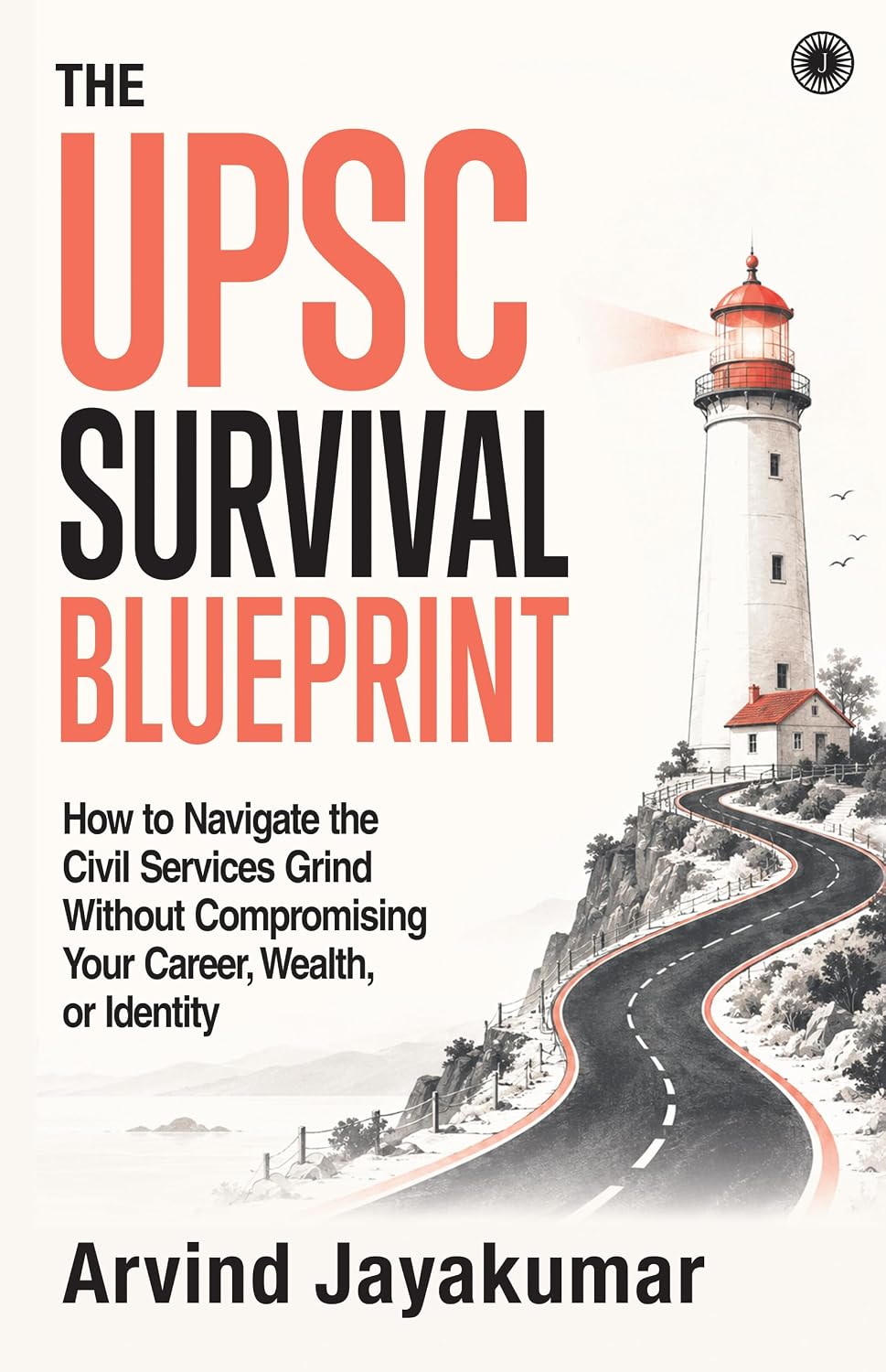 The UPSC Survival Blueprint